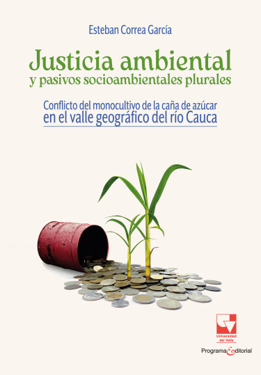 Carátula del libro Justicia Ambiental y Pasivos Socioambientales Plurales por Esteban Correa García